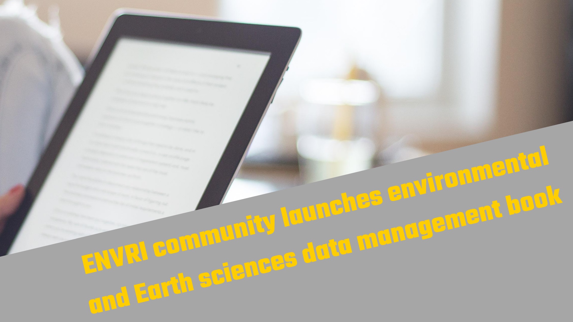 ENVRI community launches environmental and Earth sciences data management book